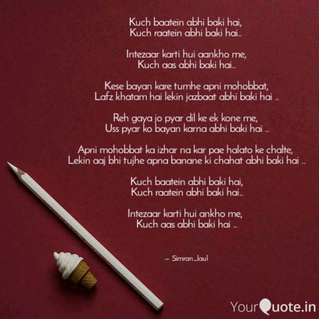 Kuch Baatein Abhi Baki Ha Quotes Writings By Simran Laul Yourquote Fit & glow which operates the wow brand was launched in. kuch baatein abhi baki ha quotes