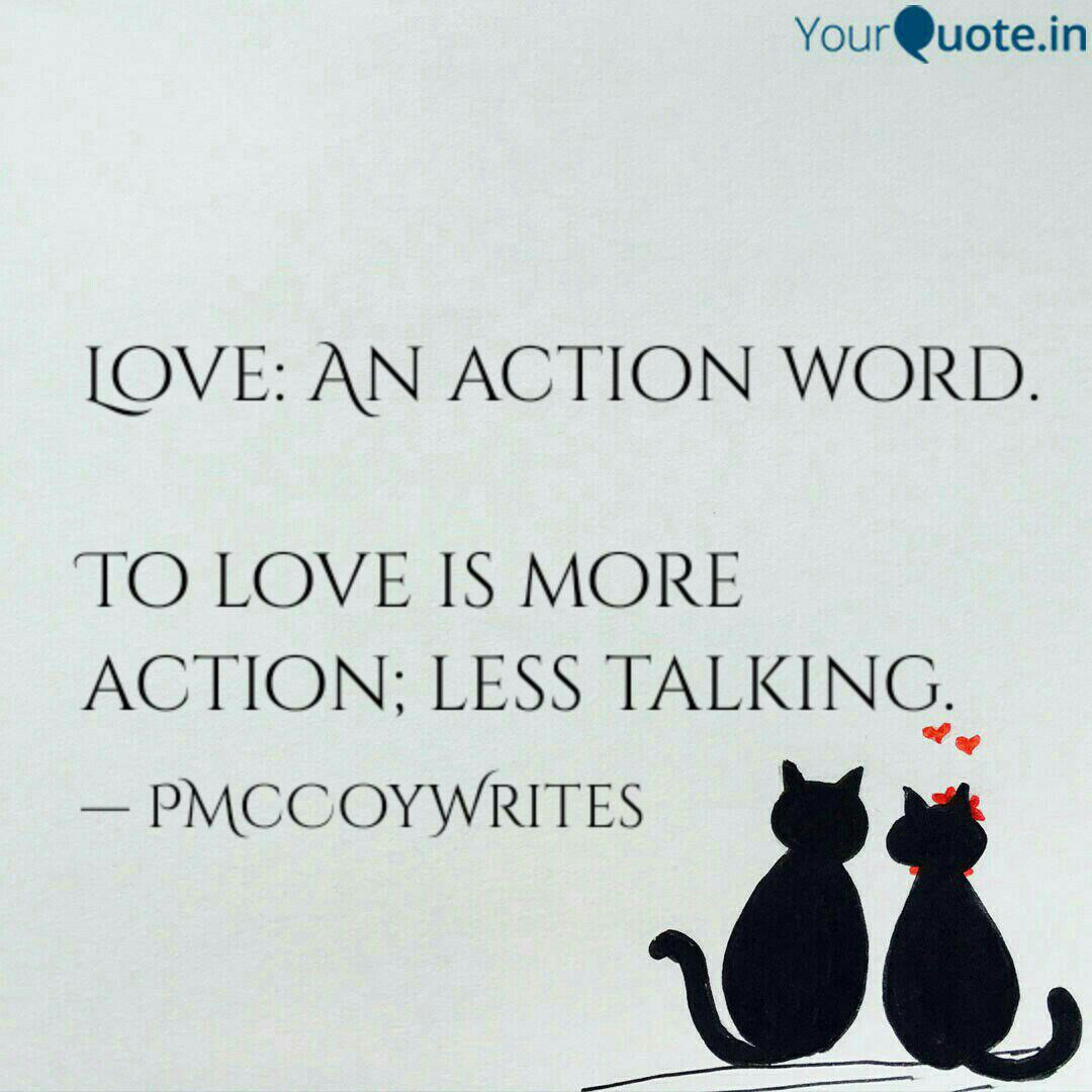 Love An Action Word To Quotes Writings By A Hope Davyd Mccoy Yourquote