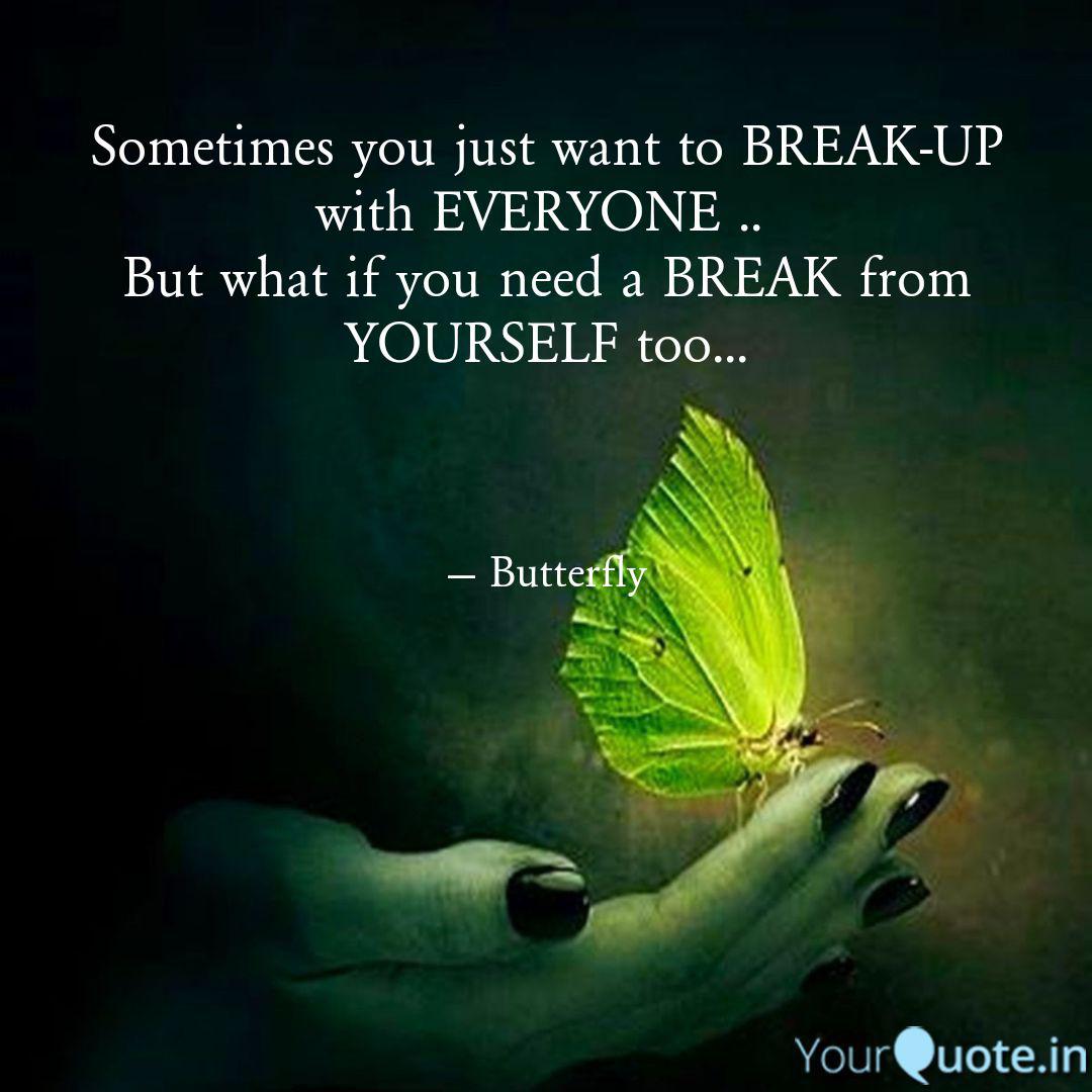 Sometimes You Just Want T Quotes Writings By Diary Of A Butterfly Yourquote