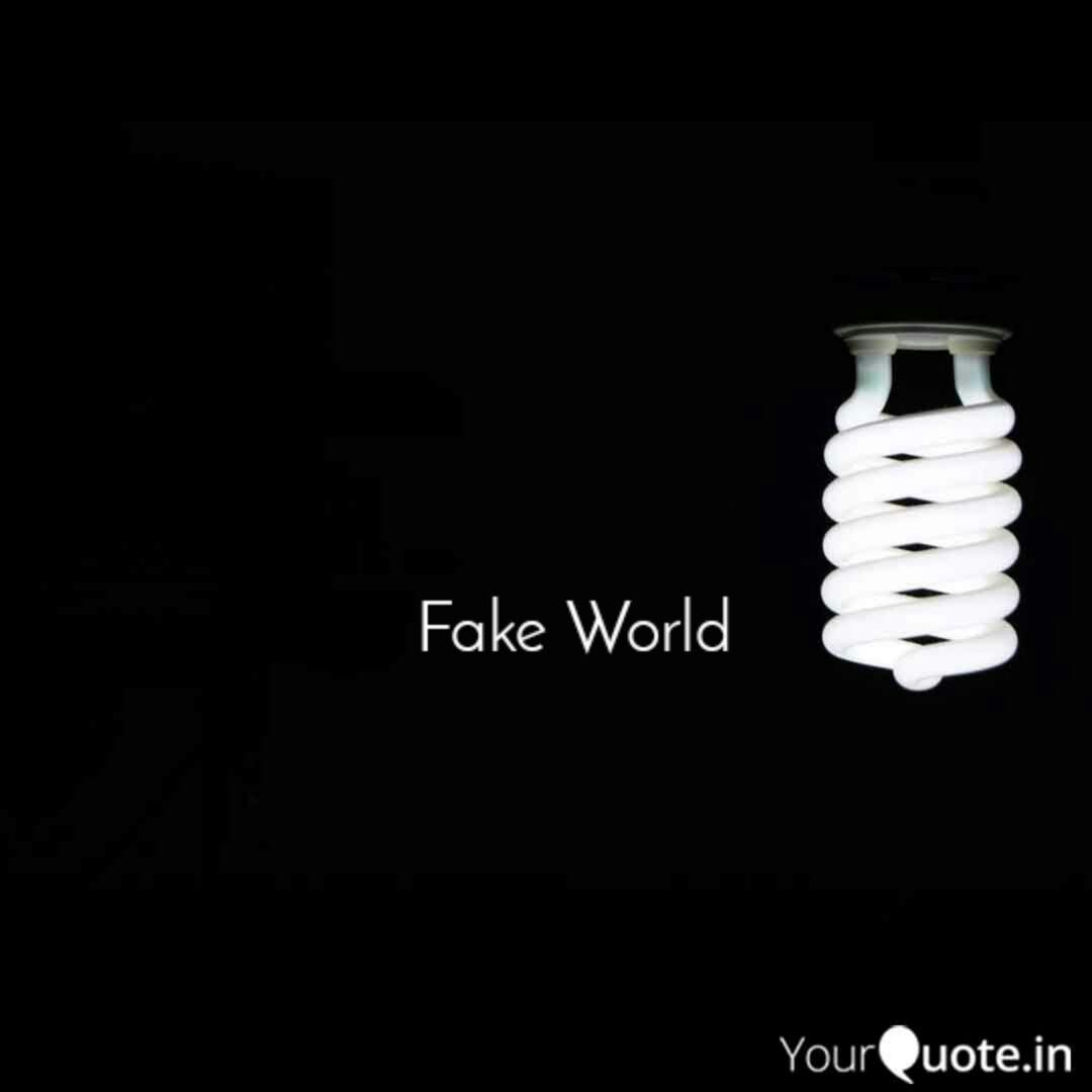 Fake World Quotes Writings By Ria Sen Yourquote