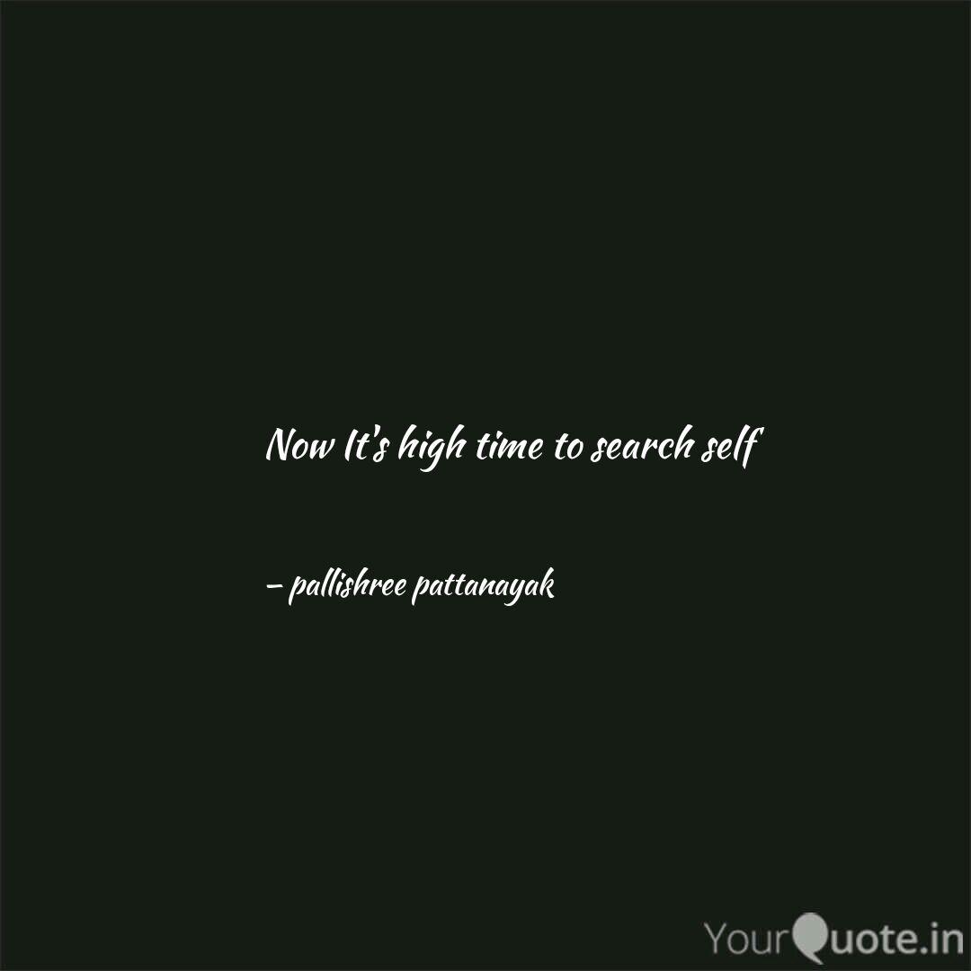 Now It S High Time To Sea Quotes Writings By Pallishree Pattanayak Yourquote