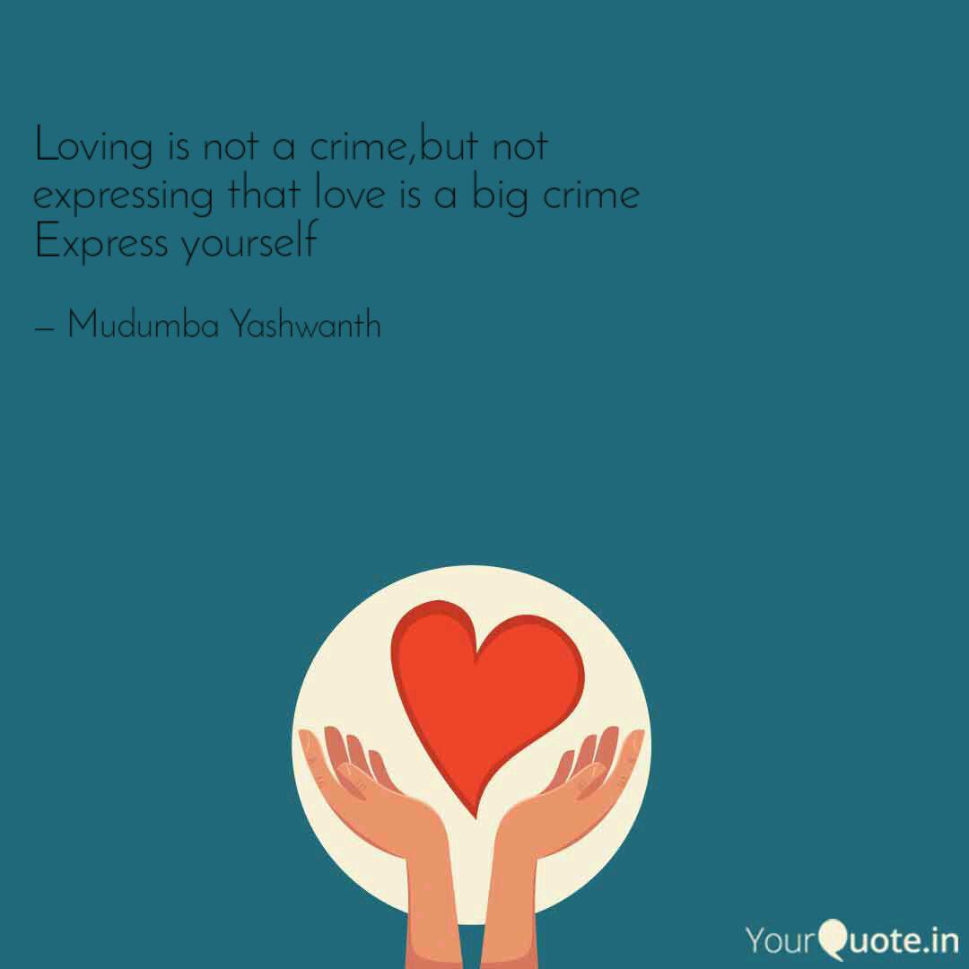 Loving Is Not A Crime But Quotes Writings By Mudumba