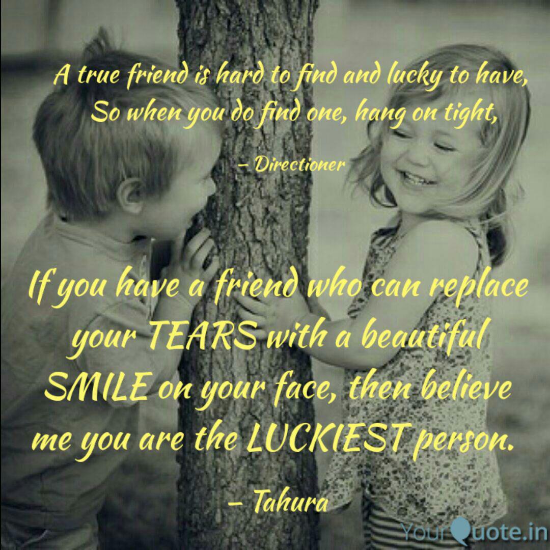 A True Friend Is Hard To Quotes Writings By Md Junaid Yourquote