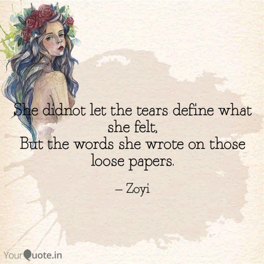 She Didnot Let The Tears Quotes Writings By Farheena Siddiqui Yourquote Throughout my life i have. yourquote