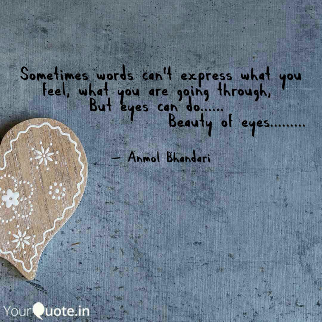 Sometimes Words Can T Exp Quotes Writings By Anmol Bhandari