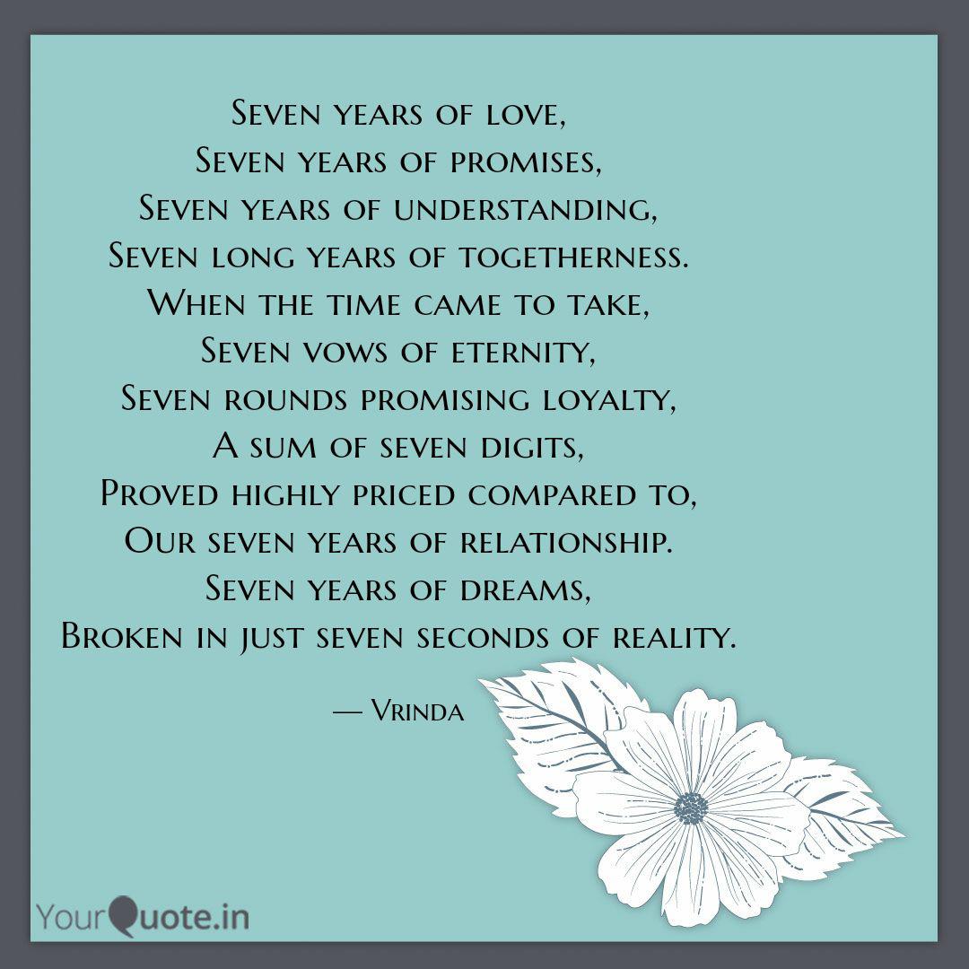 Seven Years Of Love Seve Quotes Writings By Vrinda S Mishra Yourquote In bible, the number seven denotes completeness. quotes writings by vrinda s mishra