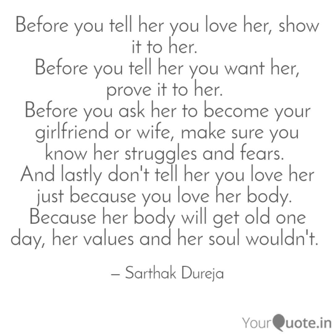 Before You Tell Her You L Quotes Writings By Sarthak Dureja