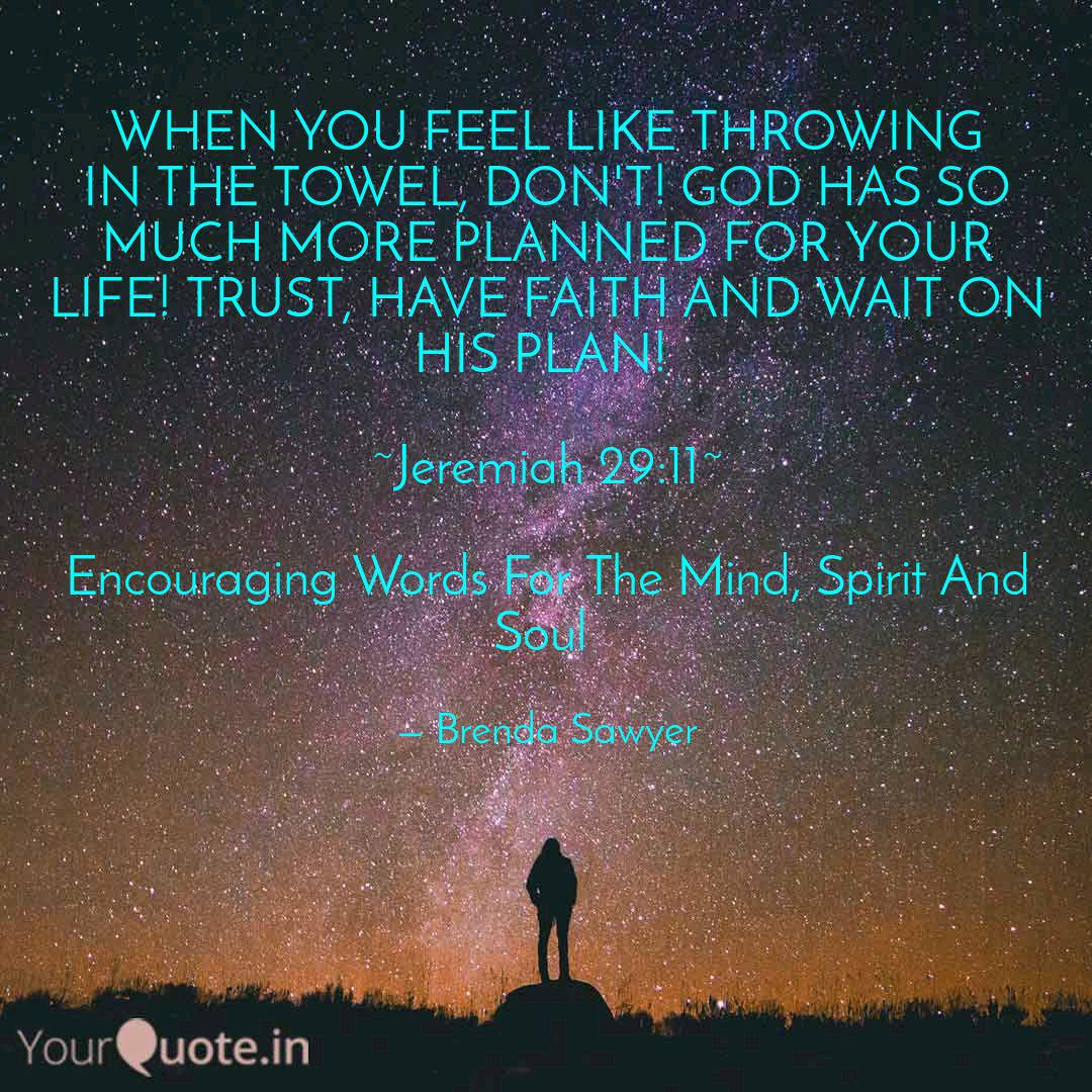 When You Feel Like Throwi Quotes Writings By Brenda Sawyer Yourquote