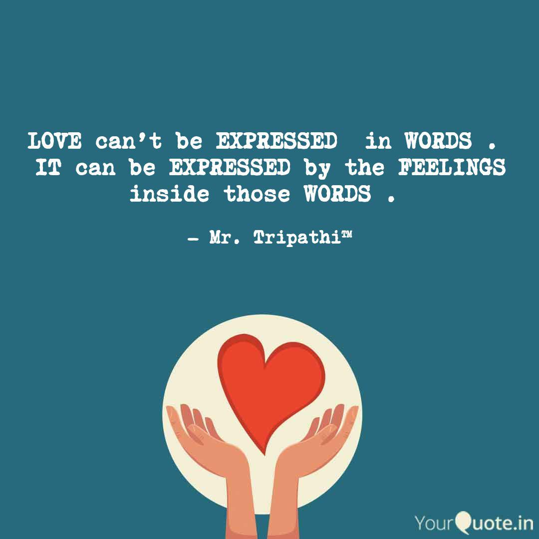 Love Can T Be Expressed Quotes Writings By Dhawal Tripathi