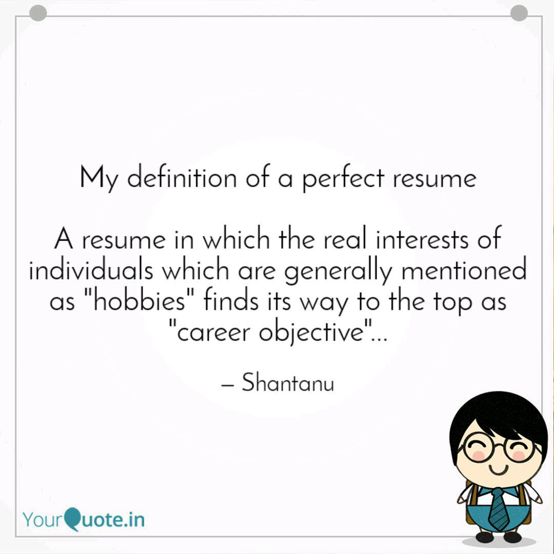 My Definition Of A Perfec Quotes Writings By Shantanu