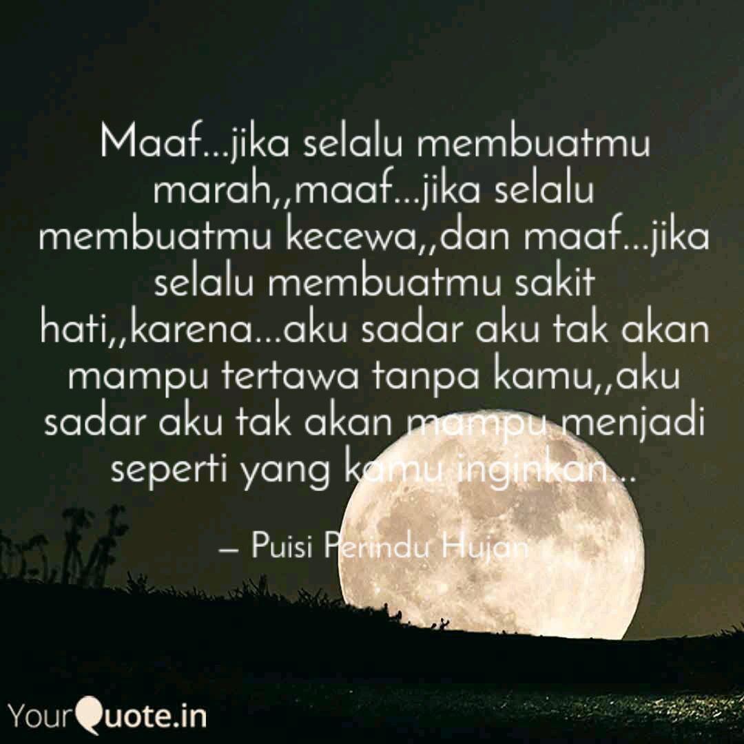 Gratis Unduh Gambar Maaf Jika Selalu Membua Quotes Writings By Puisi Terkeren by KataCinta.Co