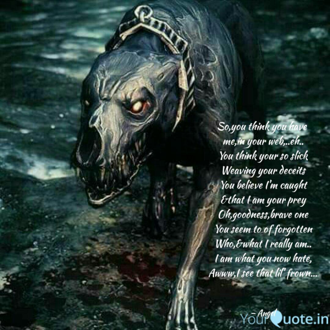 So You Think You Have Me Quotes Writings By Angel Kimball Yourquote