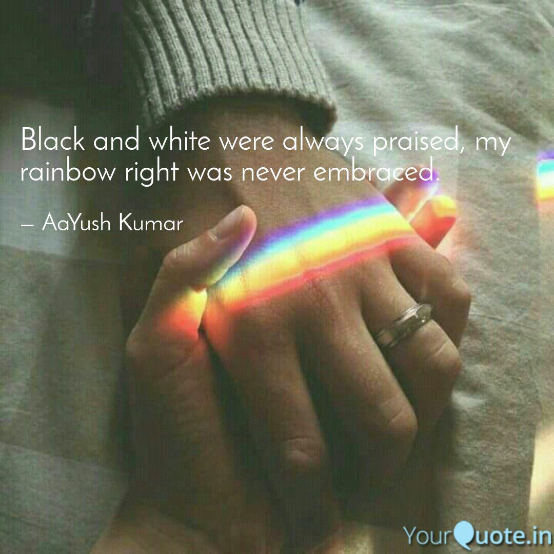 Black And White Were Alwa... | Quotes & Writings By Aayush Kumar | Yourquote