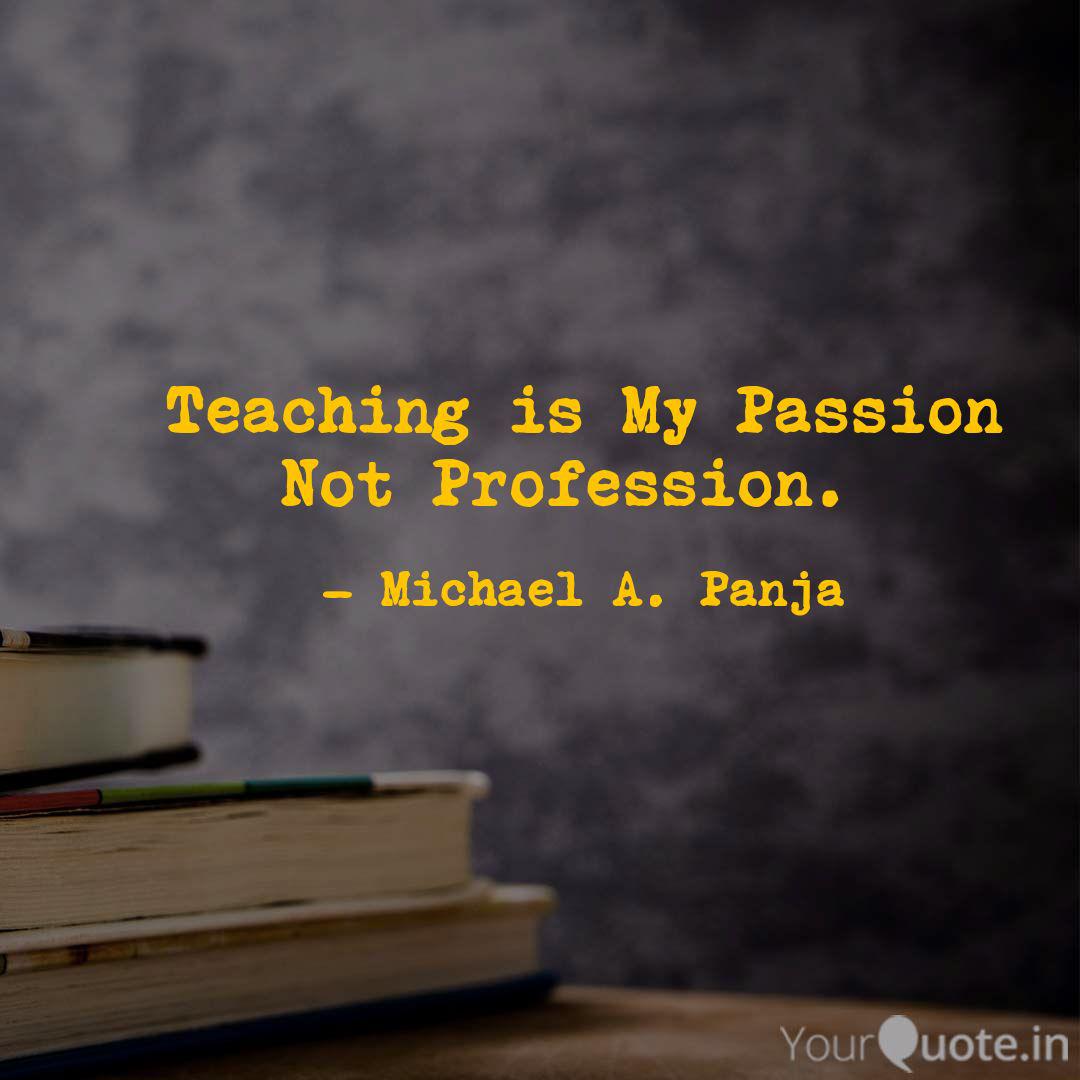 Wallpaper Teaching Is My Passion No Quotes Writings By Michael A Free