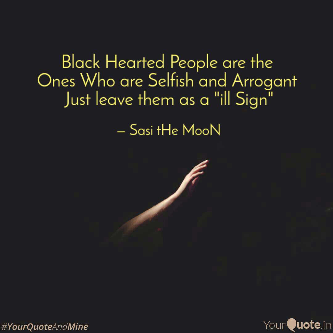 Black Hearted People Are Quotes Writings By Sasi The Moon
