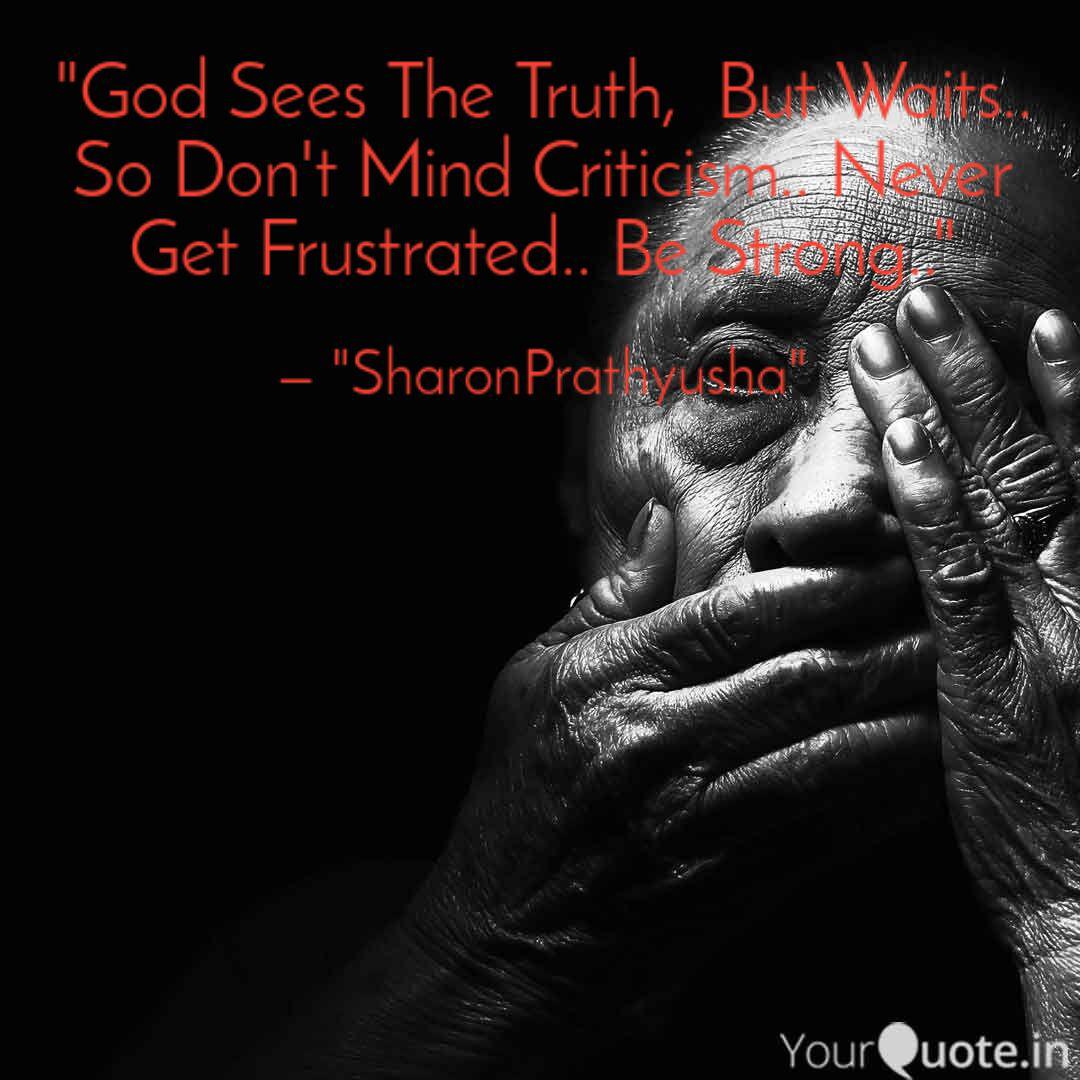 God Sees The Truth But Quotes Writings By Sharon Prathyusha Yourquote