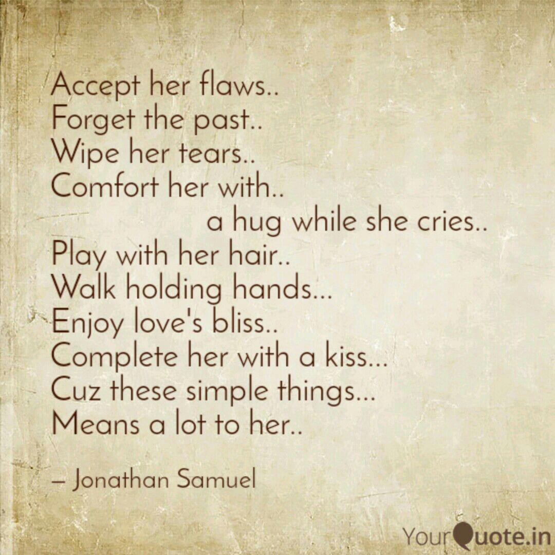 Accept Her Flaws Forget Quotes Writings By Jonathan Samuel Yourquote