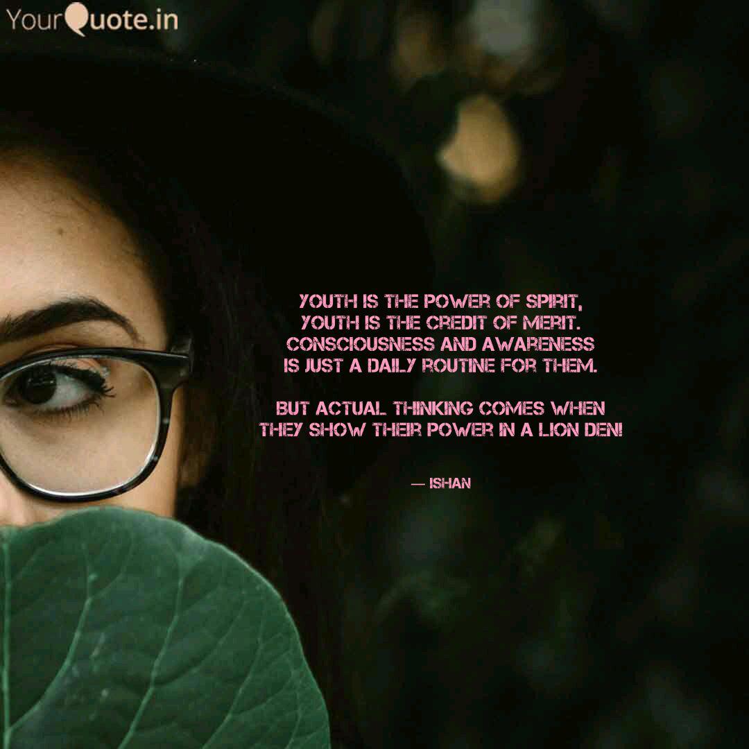 Youth Is The Power Of Spi Quotes Writings By Ishan Vikas Soni Yourquote