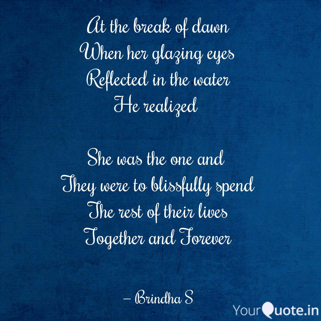 At The Break Of Dawn When Quotes Writings By Brindha Yourquote