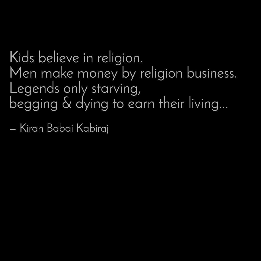 Kids Believe In Religion Quotes Writings By Kiran Babai Kabiraj Yourquote Here are some powerful kindness quotes that will my religion is kindness. ― dalai lama. yourquote