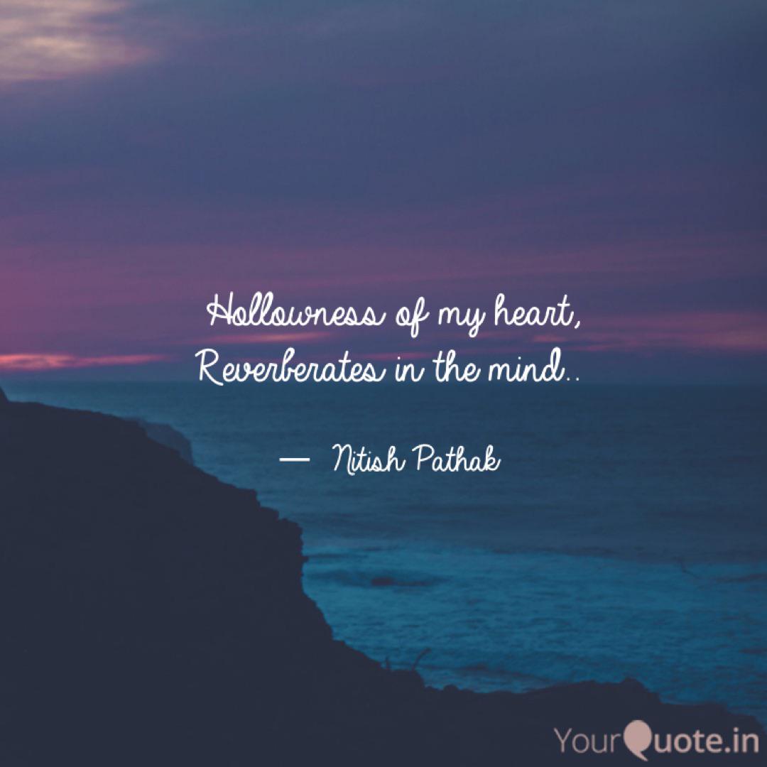 Wallpaper Hollowness Of My Heart R Quotes Writings By Nitish Pathak Yourquote For Android