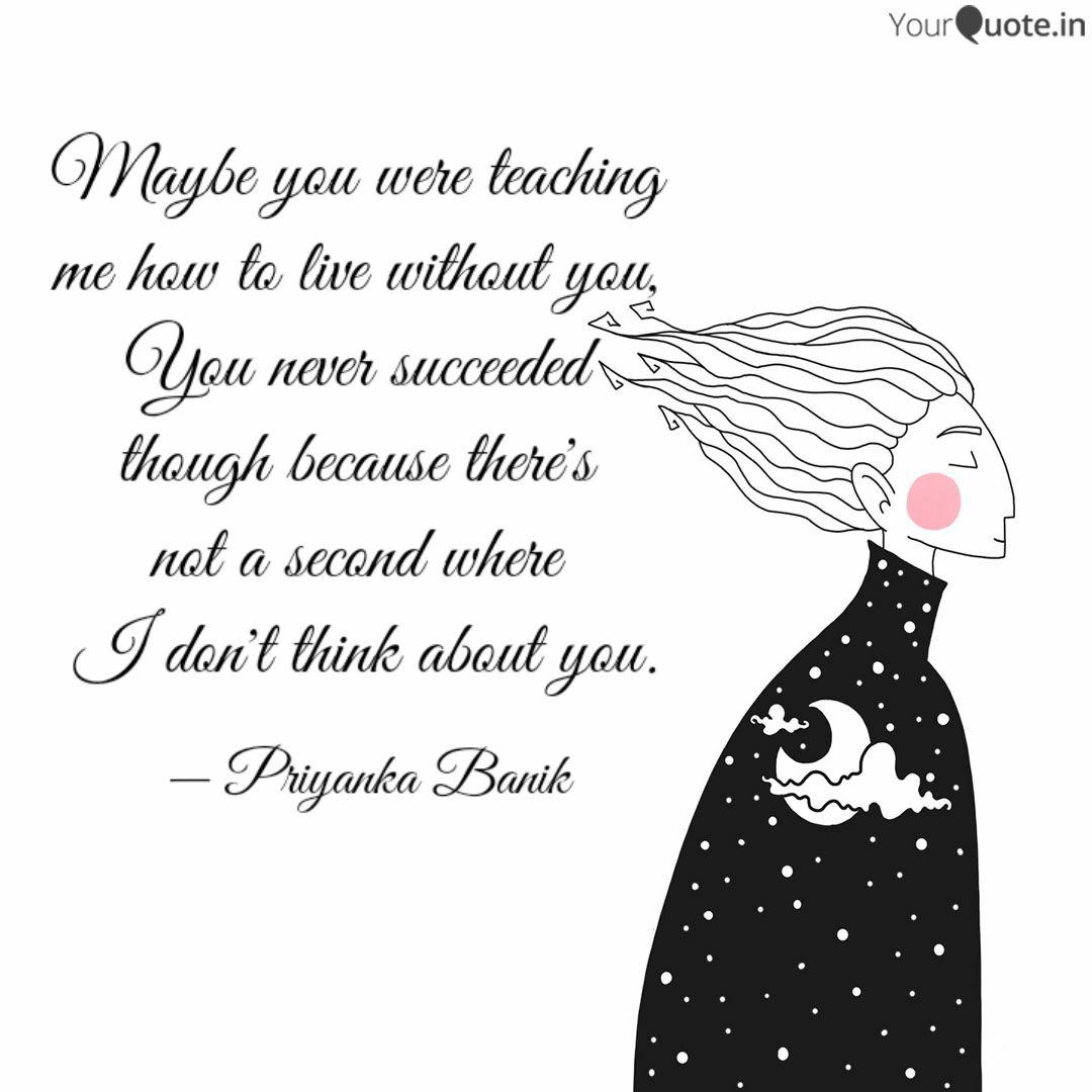 Maybe You Were Teaching Quotes Writings By Priyanka Banik Yourquote
