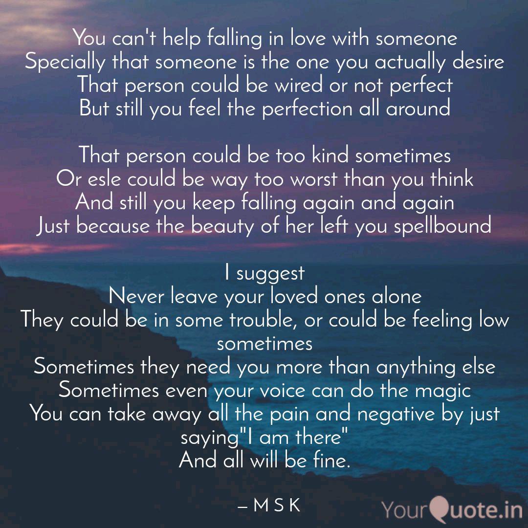 You Can T Help Falling In Quotes Writings By Msk Manpreet Singh Yourquote