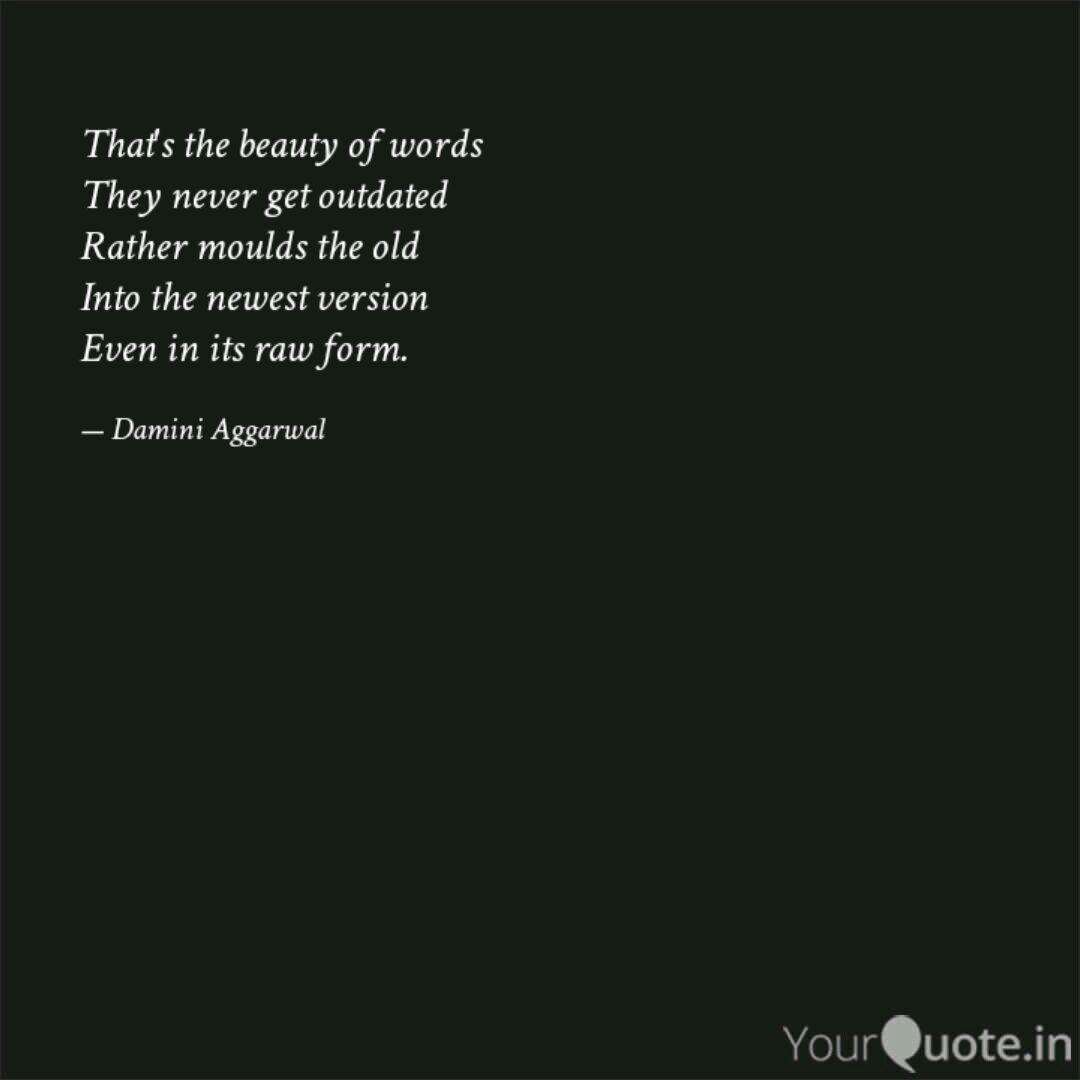 That S The Beauty Of Word Quotes Writings By Damini Aggarwal Yourquote
