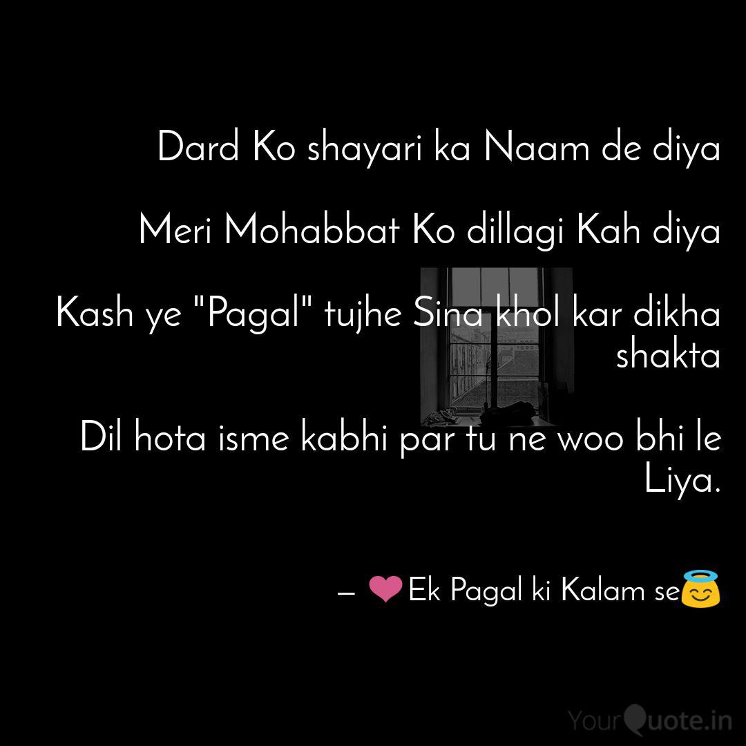 Dard Ko Shayari Ka Naam D Quotes Writings By Manish Kumar Yourquote