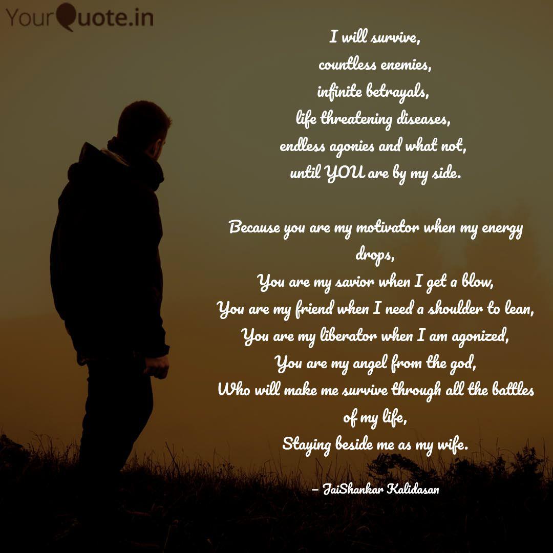 I Will Survive Countless Quotes Writings By Jaishankar Kalidasan Yourquote