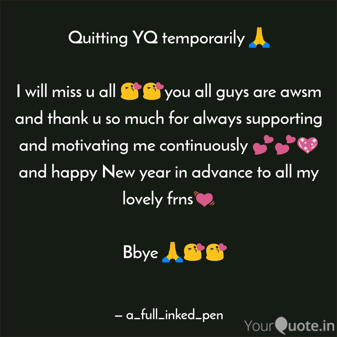 Quitting Yq Temporarily Quotes Writings By Raju Yadav Yourquote