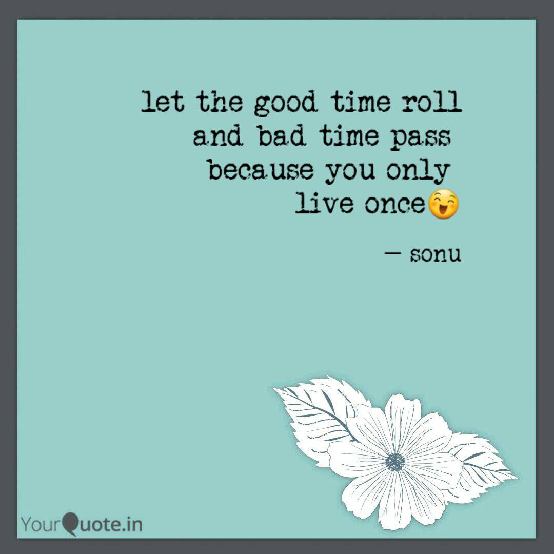 Let The Good Times Roll Quotes