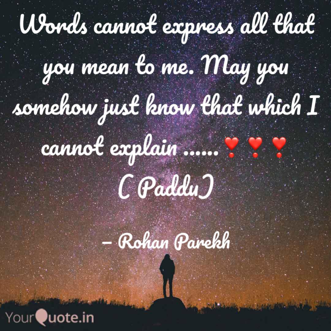Words Cannot Express All Quotes Writings By Rohan Parekh Yourquote