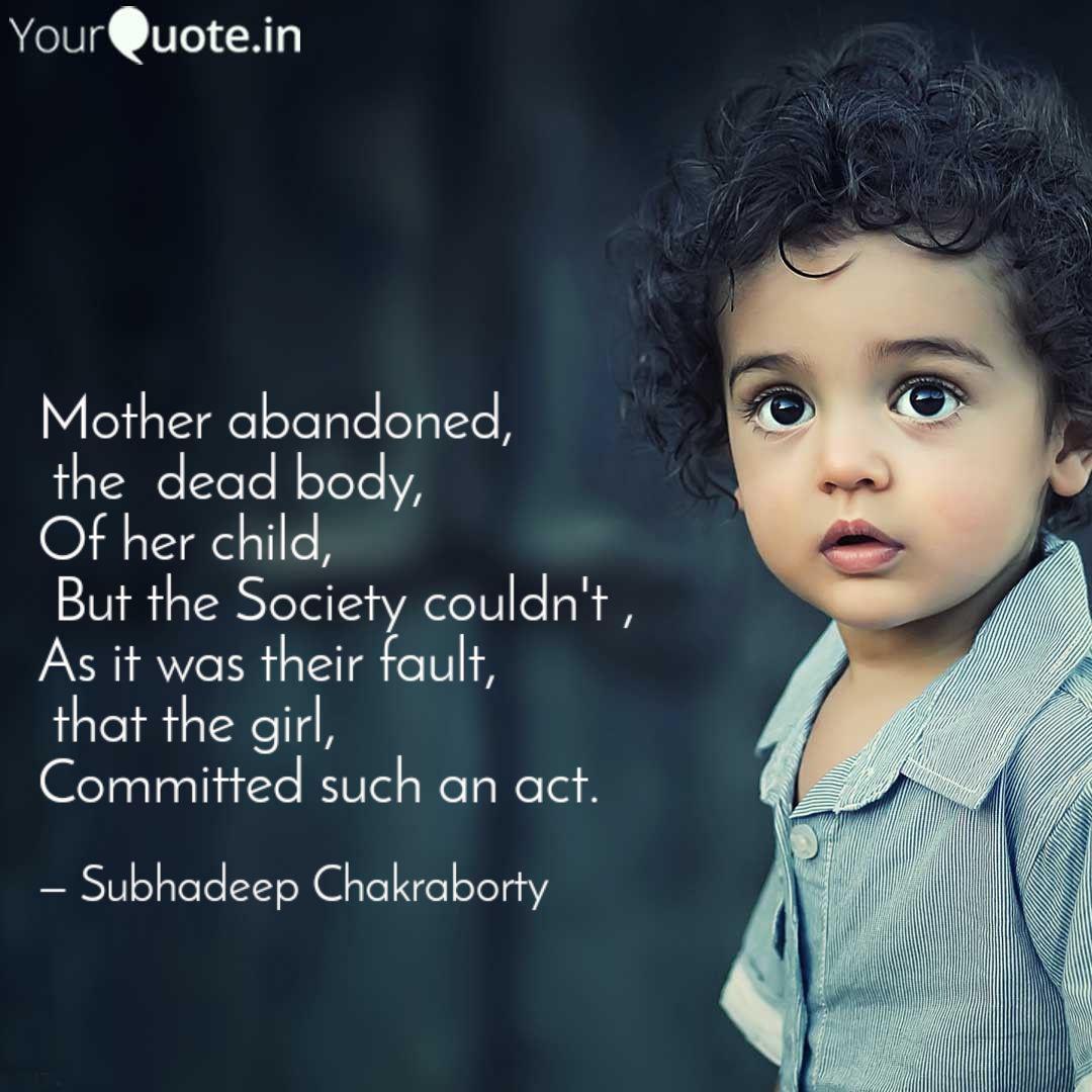 Mother Abandoned The D Quotes Writings By Subhadeep Chakraborty Yourquote