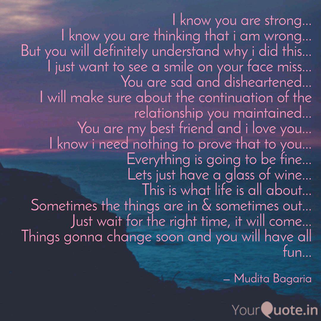 I Know You Are Strong Quotes Writings By Mudita Bagaria Yourquote