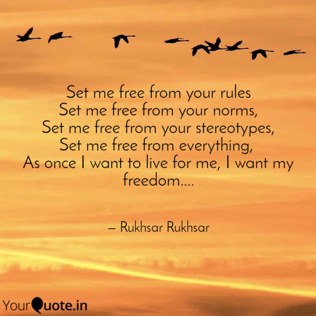 Set Me Free From Your Rul Quotes Writings By Rukhsar Ahmed Yourquote