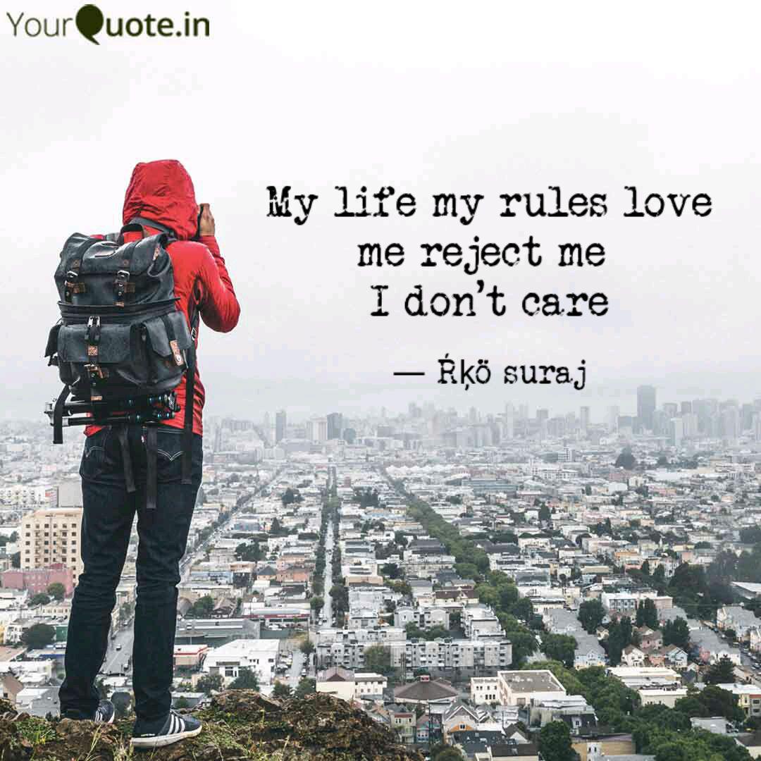 My Life My Rules Love Me Quotes Writings By Rko Kashyap Yourquote My Life My Rules Love Me Quotes Writings By Rko Kashyap Yourquote