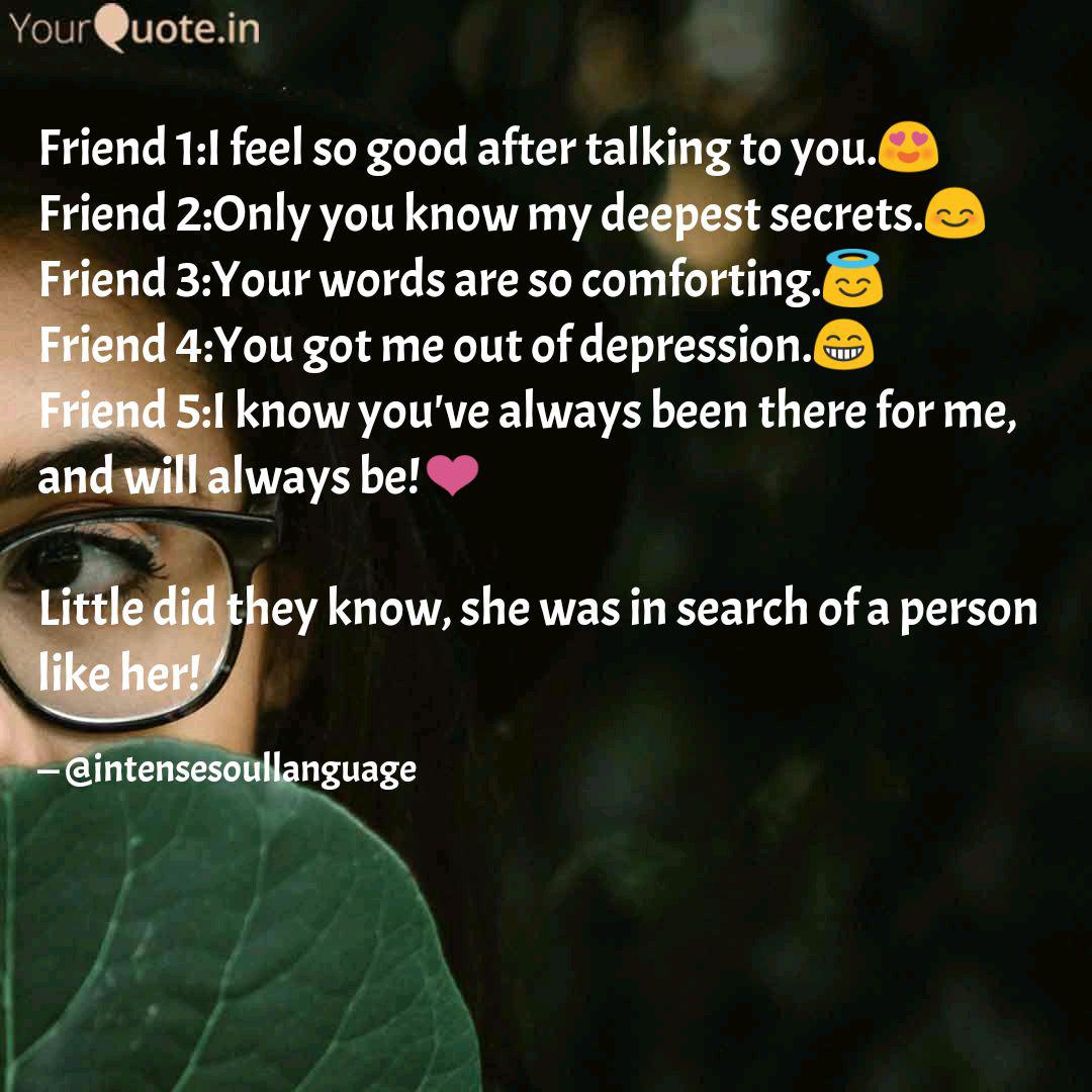 Friend 1 I Feel So Good A Quotes Writings By Ranjitha Vasu Yourquote