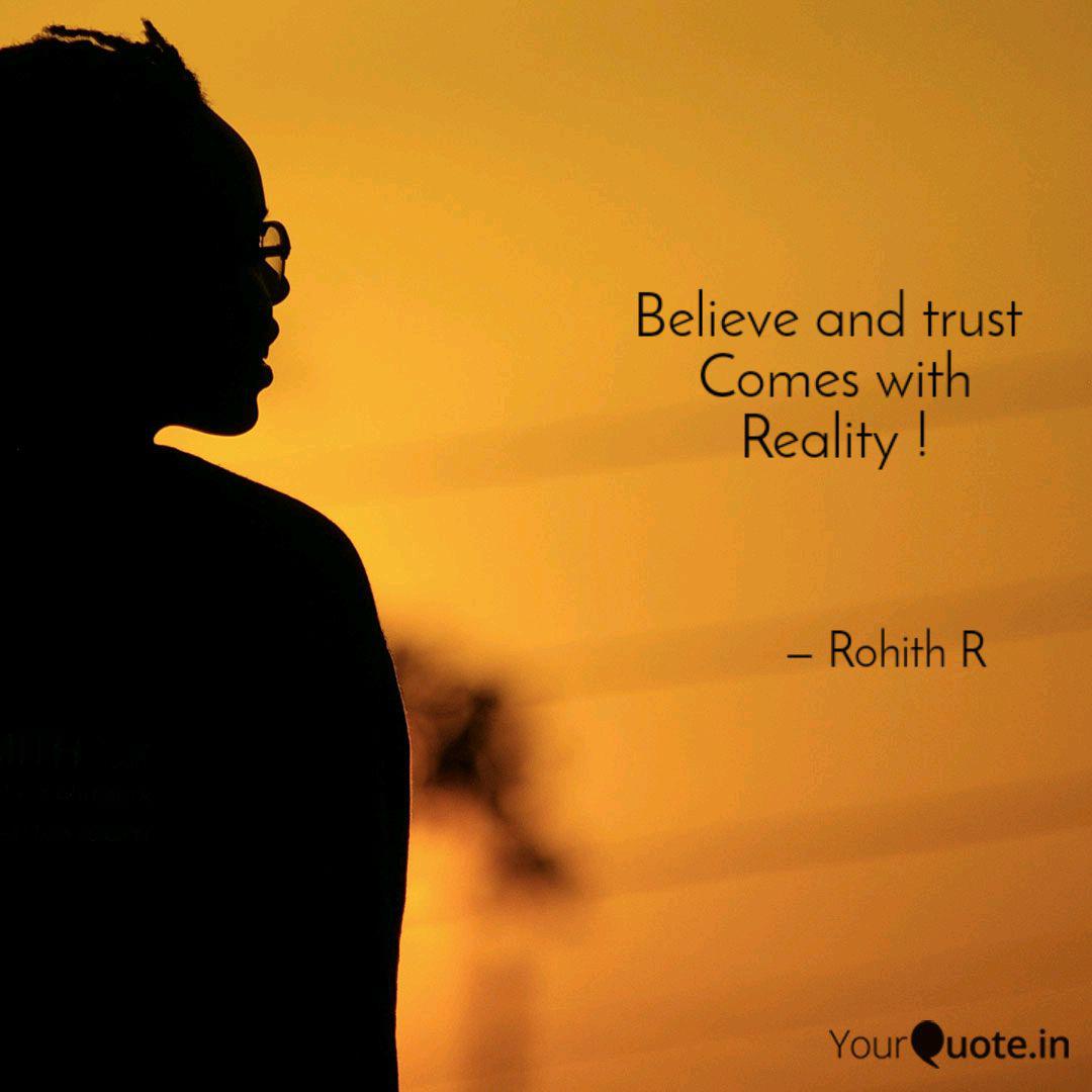 Believe And Trust Comes Quotes Writings By Rohith R Yourquote Believe And Trust Comes Quotes Writings By Rohith R Yourquote