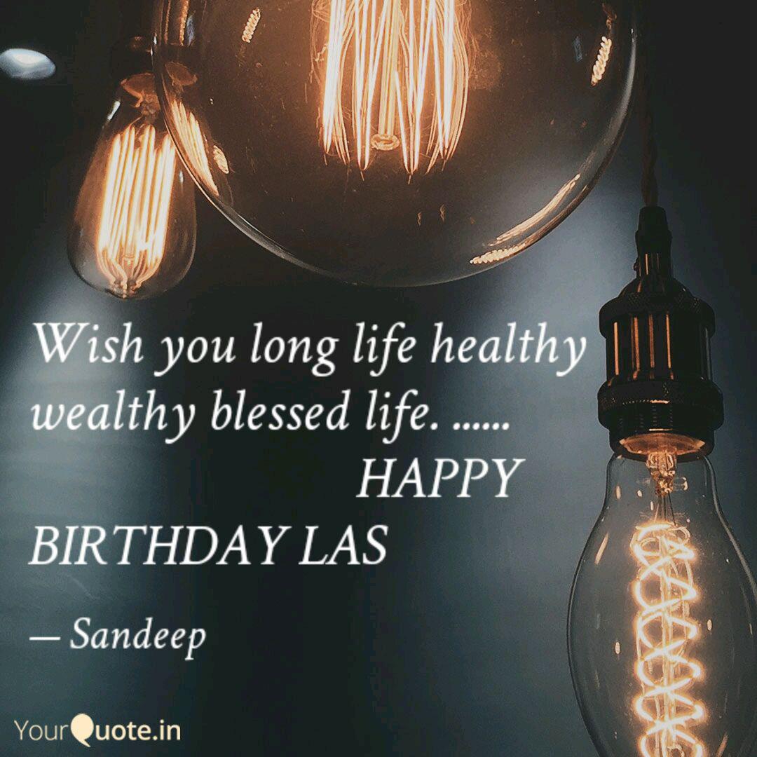 Wish You Long Life Health Quotes Writings By Tamang Sandeep Yourquote