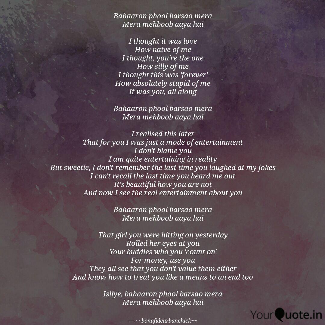 Bahaaron Phool Barsao Mer Quotes Writings By Rashida Khilawala Yourquote Now we recommend you to download first result bharo phool barsao mera mahboob aaya hai hard full vibration mix dj raju. bahaaron phool barsao mer quotes