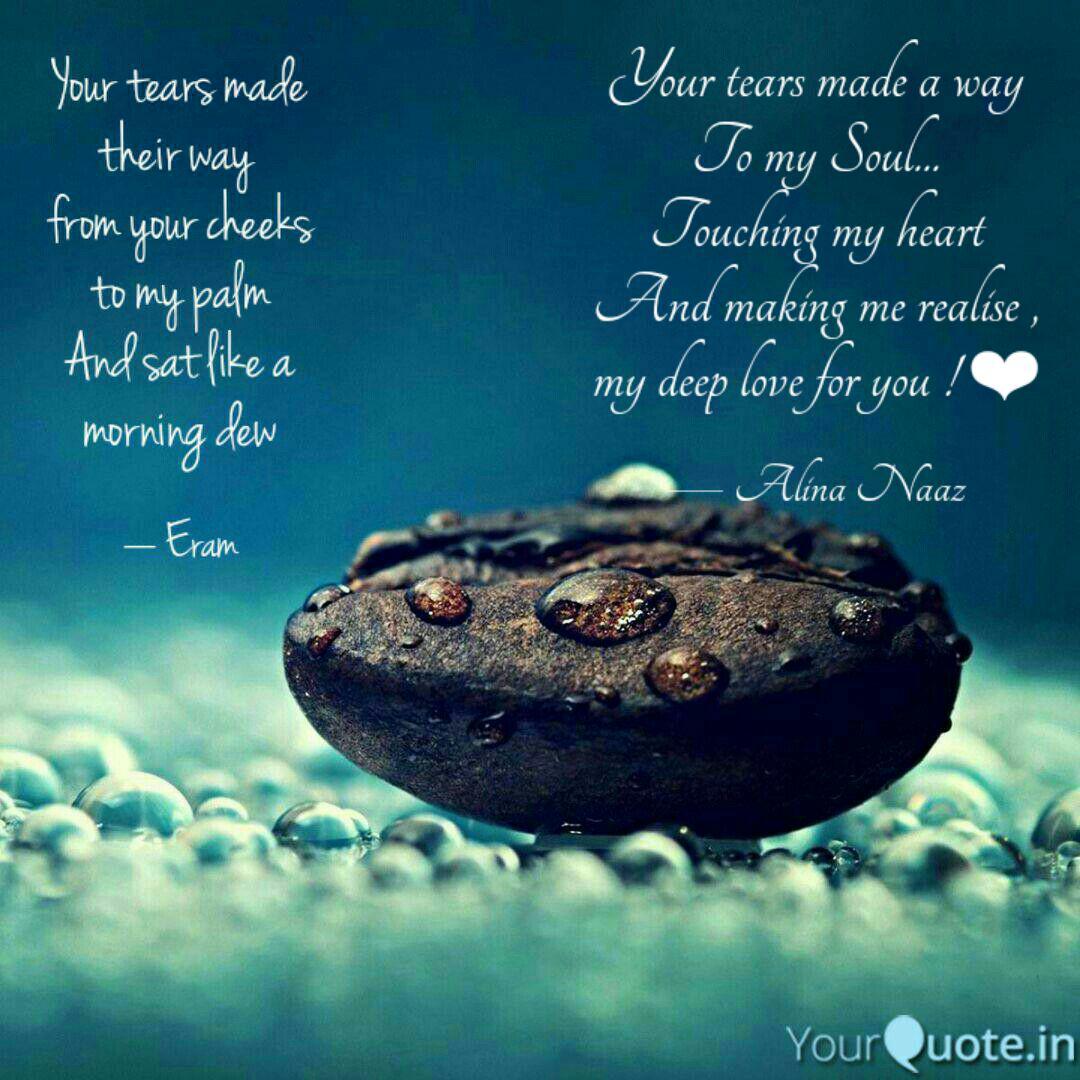 Your Tears Made A Way To Quotes Writings By Alina Naaz Yourquote quotes writings by alina naaz yourquote