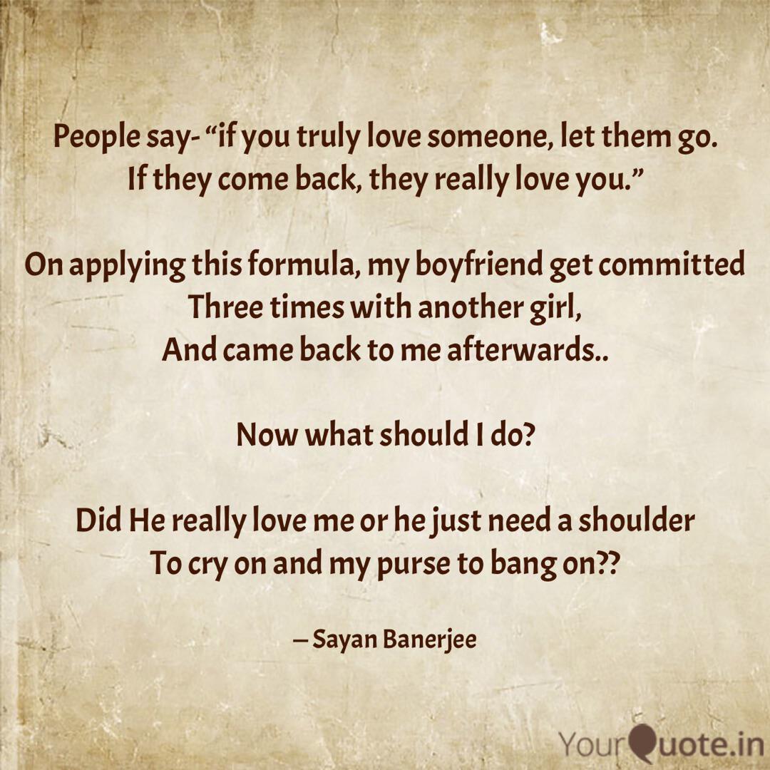 People Say If You Truly Quotes Writings By Sayan Banerjee Yourquote