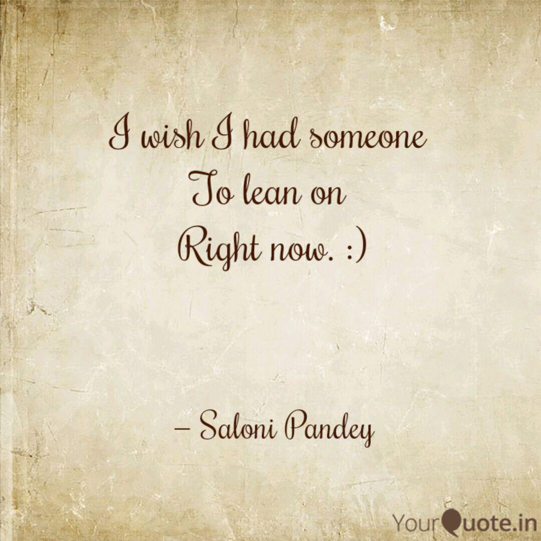 Someone To Lean On Quotes
