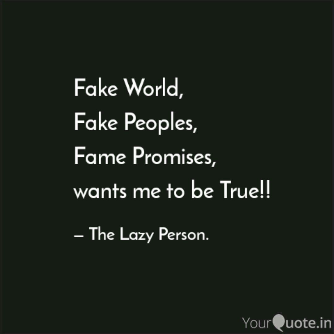 Fake World Fake Peoples Quotes Writings By Abhinn Krishn Yourquote
