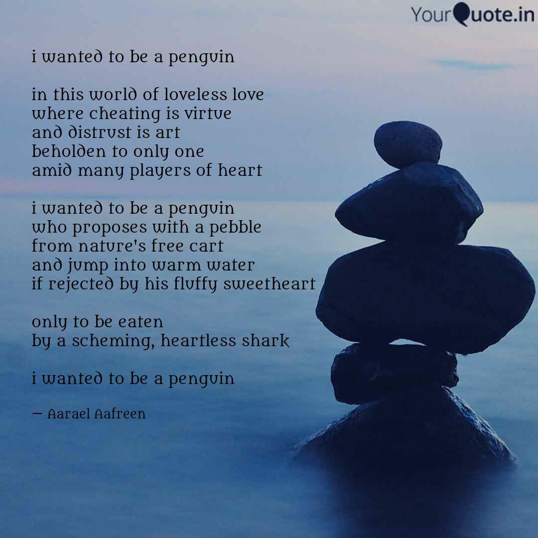 I Wanted To Be A Penguin Quotes Writings By Aarael Aafreen Yourquote