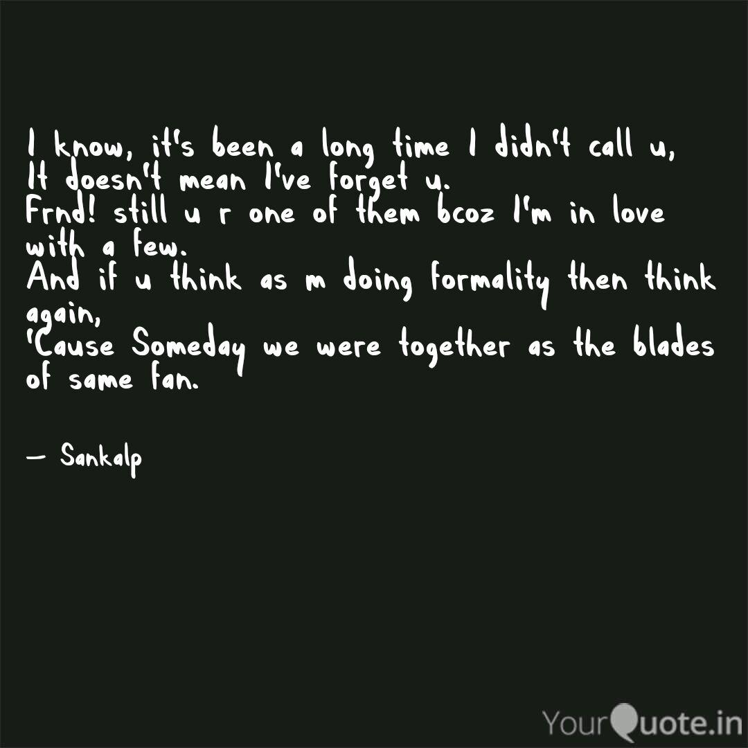 I Know It S Been A Long Quotes Writings By Kamlesh Meena