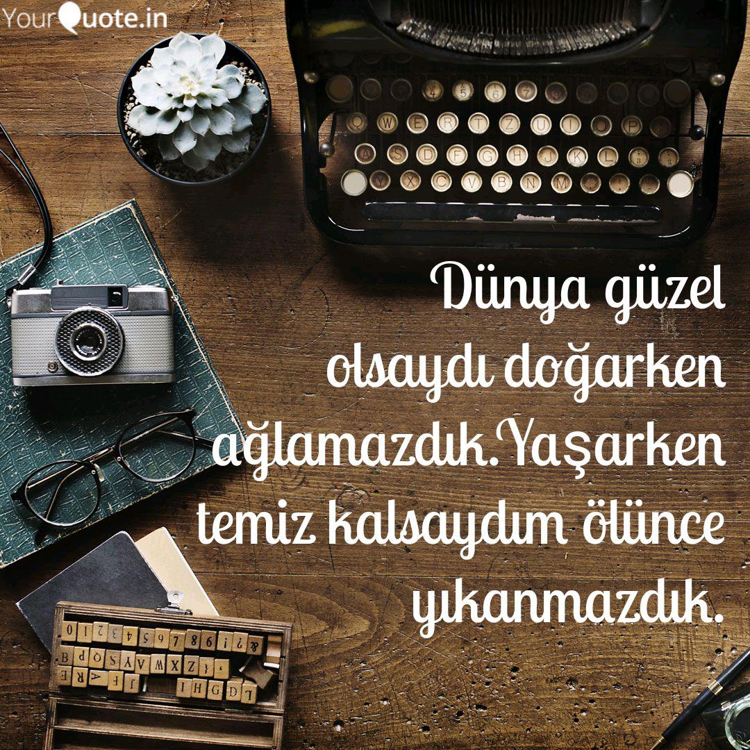 Dunya Guzel Olsaydi Dogar Quotes Writings By Matumaini Army Yourquote
