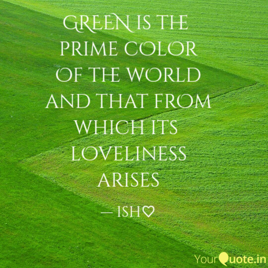 Green Is The Prime Color Quotes Writings By Aiswarya Ravindran Yourquote