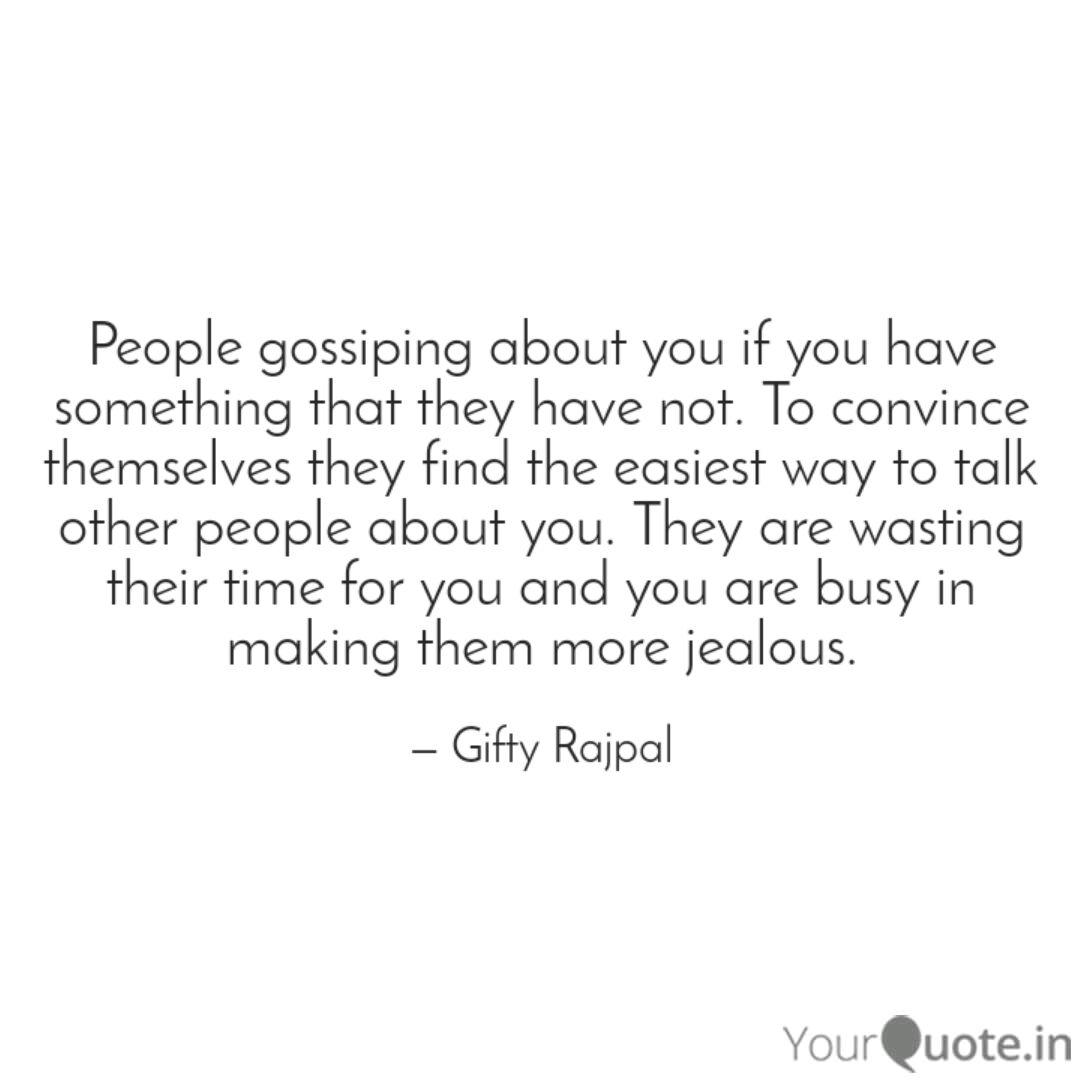 People Gossiping About Yo Quotes Writings By Gifty Rajpal Yourquote
